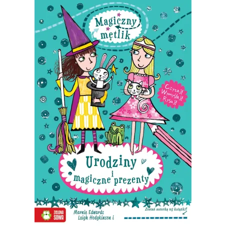 URODZINY I MAGICZNE PREZENTY MAGICZNY MĘTLIK 6+ Marnie Edwards - Zielona Sowa
