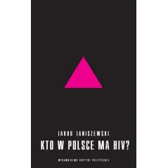 KTO W POLSCE MA HIV?