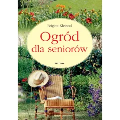 OGRÓD DLA SENIORÓW Kleinod Brigitte - Bellona