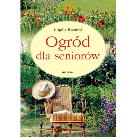 OGRÓD DLA SENIORÓW Kleinod Brigitte - Bellona