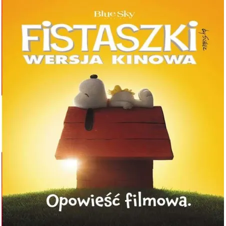 Opowieść Filmowa. Fistaszki Wersja Kinowa Opowieść Filmowa. Fistaszki Wersja Kinowa