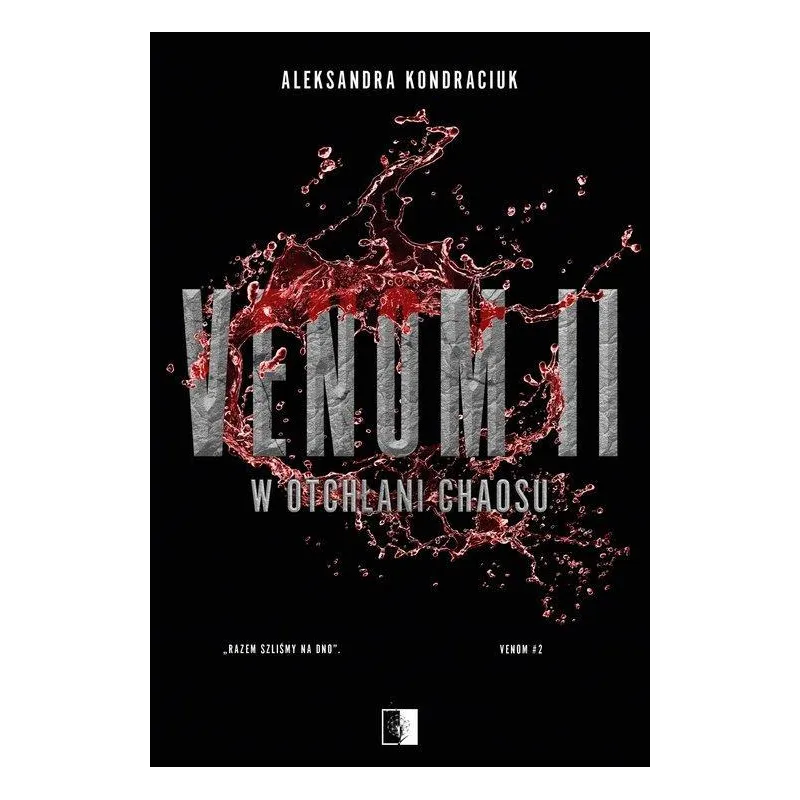 W OTCHŁANI CHAOSU. VENOM 2