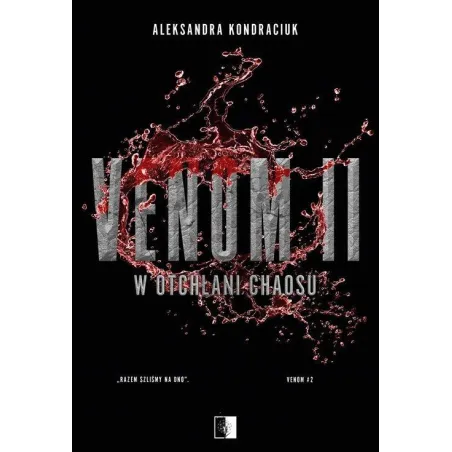 W OTCHŁANI CHAOSU. VENOM 2