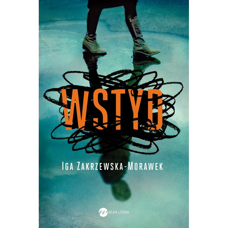 WSTYD Iga Zakrzewska-Morawek - Wielka Litera