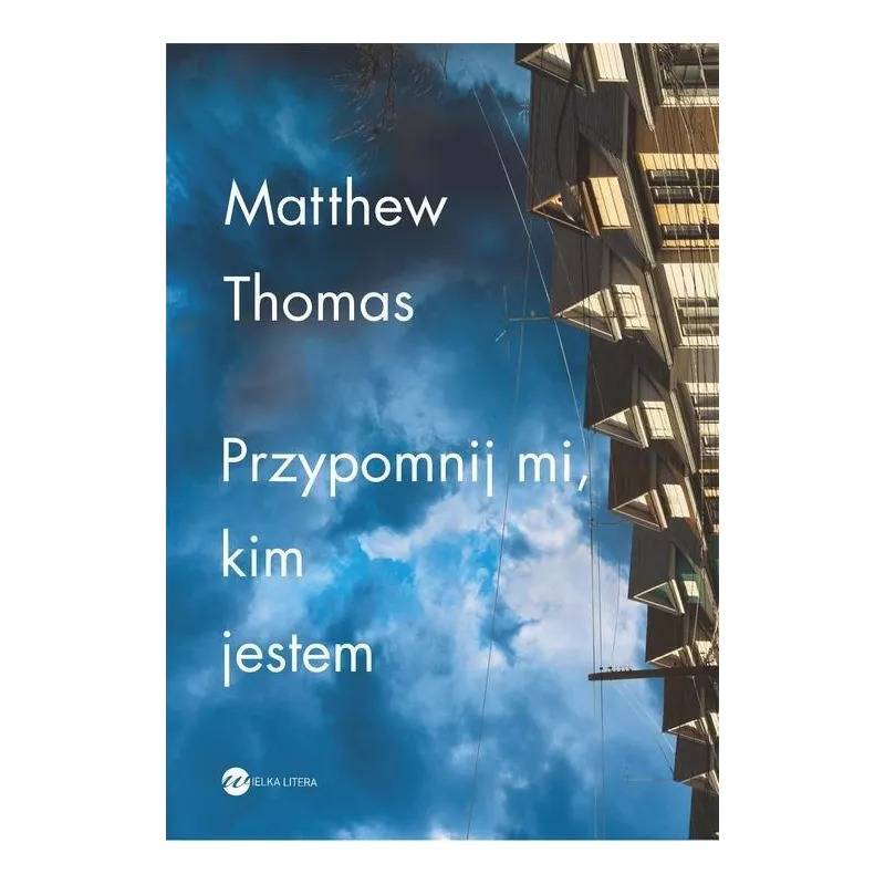 PRZYPOMNIJ MI KIM JESTEM Matthew Thomas