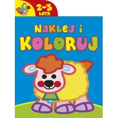 NAKLEJAJ I KOLORUJ 2-3 LATA