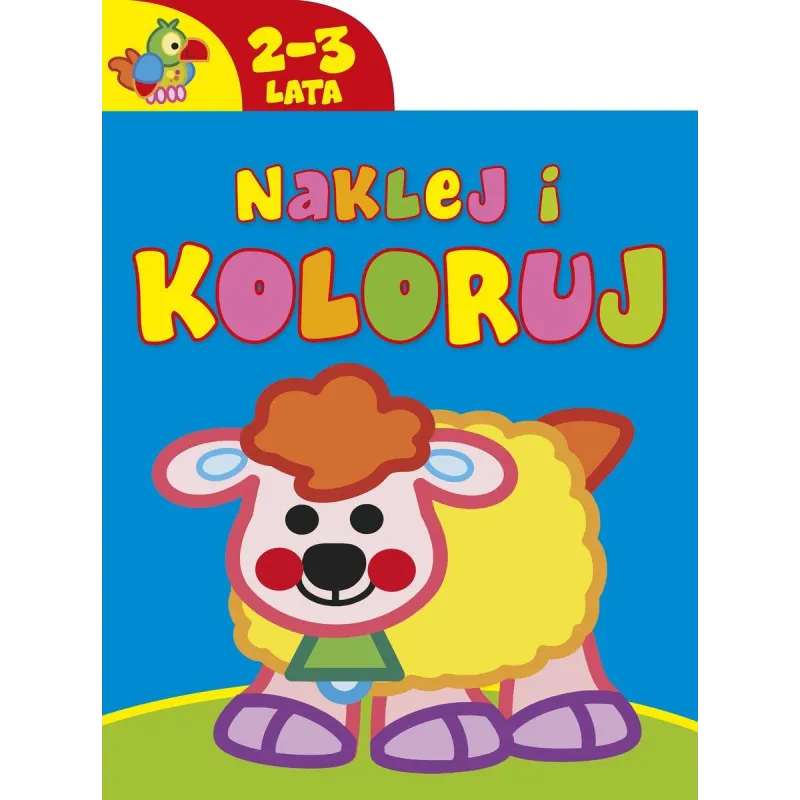 NAKLEJAJ I KOLORUJ 2-3 LATA