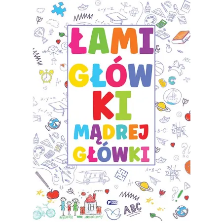 Łamigłówki Mądrej Główki Łamigłówki Mądrej Główki