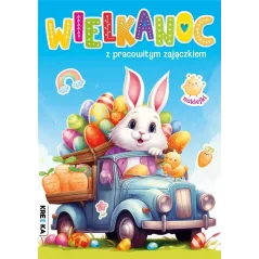 WIELKANOC Z PRACOWITYM ZAJĄCZKIEM. KSIĄŻECZKA Z NAKLEJKAMI