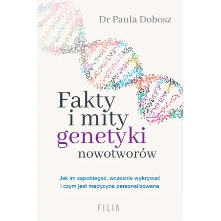 Fakty I Mity Genetyki Nowotworów