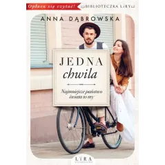 JEDNA CHWILA Dąbrowska Anna