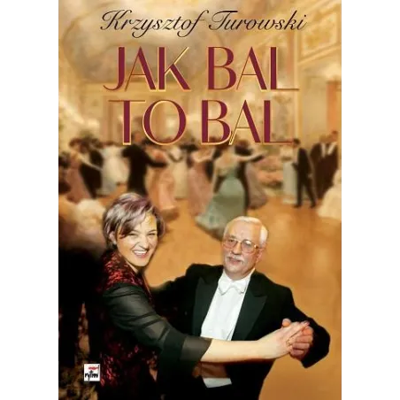 Jak Bal To Bal Jak Bal To Bal