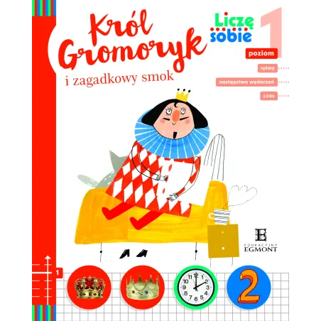 Król Gromoryk I Zagadkowy Smok Liczę Sobie