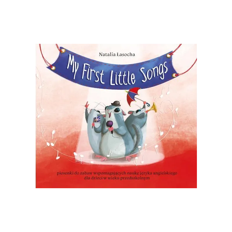 MY FIRST LITTLE SONGS KSIĄŻKA Z PŁYTĄ II GATUNEK