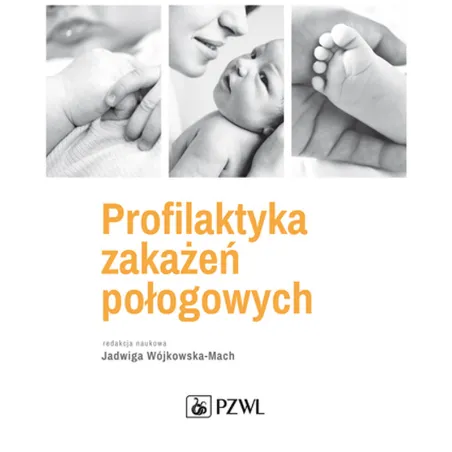 PROFILAKTYKA ZAKAŻEŃ POŁOGOWYCH