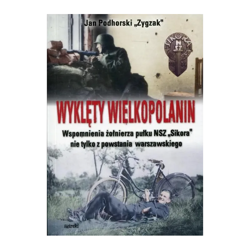 WYKLĘTY WIELKOPOLANIN Jan Podhorski - MIreki