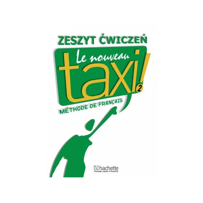LE NOUVEAU TAXI 2 ZESZYT ĆWICZEŃ