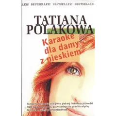 KARAOKE DLA DAMY Z PIESKIEM Tatiana Polakowa - Rzeczpospolita