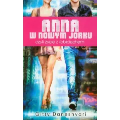 ANNA W NOWYM JORKU CZYLI ŻYCIE Z (OB)CIACHEM