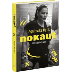 NOKAUT HISTORIA BOKSERKI Agnieszka Rylik - Edipresse Książki
