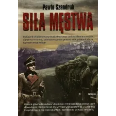SIŁA MĘSTWA Pawło Szandruk