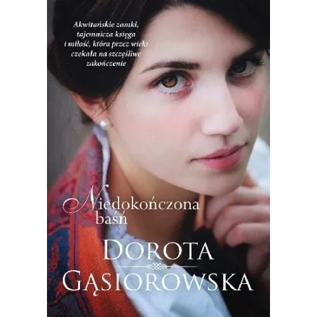NIEDOKOŃCZONA BAŚŃ Dorota Gąsiorowska 