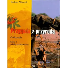 PRZYGODA Z PRZYRODĄ ĆWICZENIA KLASA 5 SZKOŁY PODSTAWOWEJ
