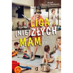 LIGA (NIE)ZŁYCH MAM. EGOISTKI Z MIŁOŚCI - Kobiece