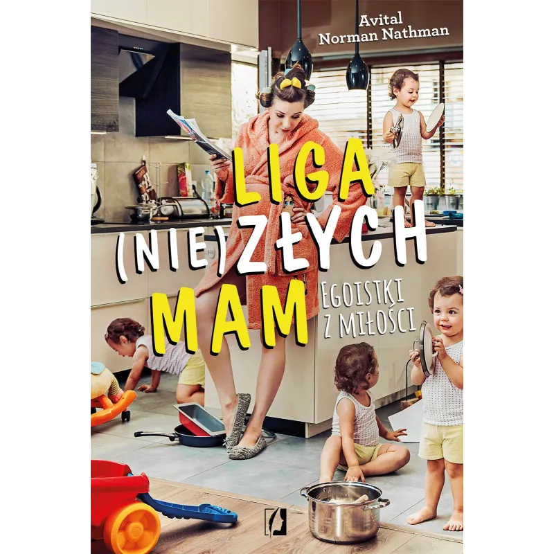 LIGA (NIE)ZŁYCH MAM. EGOISTKI Z MIŁOŚCI - Kobiece