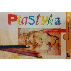 PLASTYKA ZESZYT ĆWICZEŃ 1 SZKOŁA PODSTAWOWA 4-6