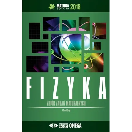 MATURA 2018 FIZYKA ZBIÓR ZADAŃ MATURALNYCH
