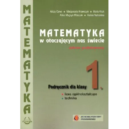 Matematyka W Otaczającym Nas Świecie. Podręcznik Dla Klasy 1 Liceum I Techniukim Zakres Podstawowy Matematyka W Otaczającym Nas Świecie. Podręcznik Dla Klasy 1 Liceum I Techniukim Zakres Podstawowy