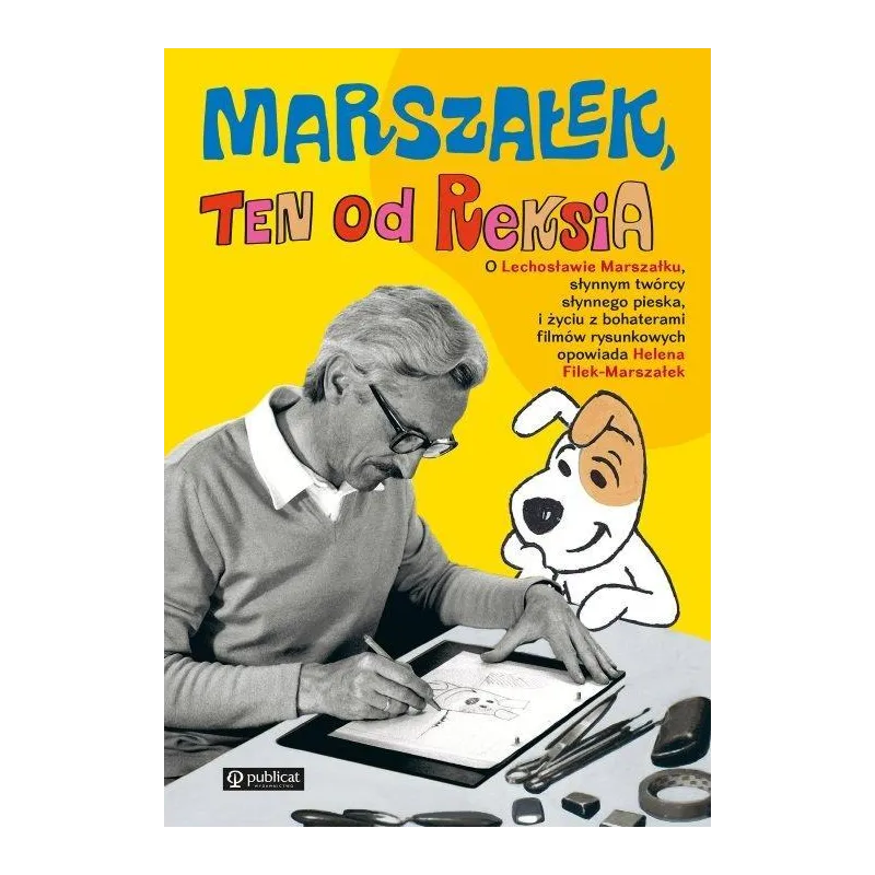 Marszałek ten od Reksia Helena Filek-Marszałek