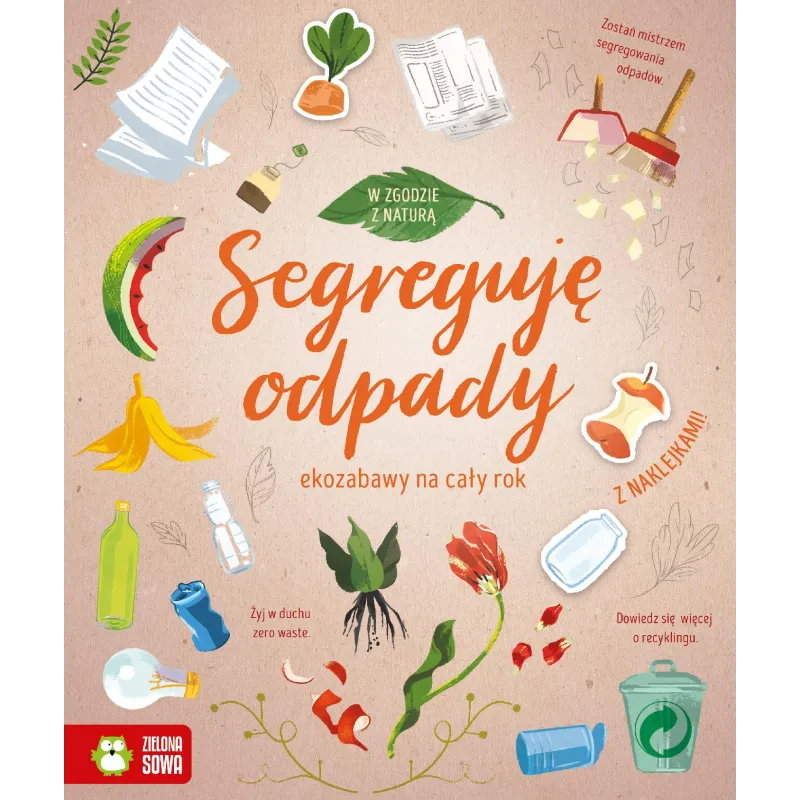 SEGREGUJĘ ODPADY. W ZGODZIE Z NATURĄ