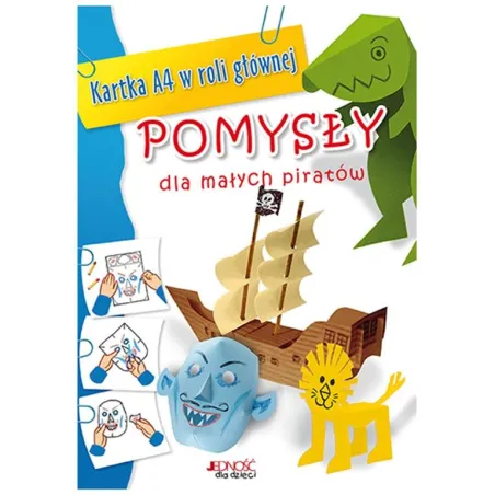 Pomysły Dla Małych Piratów. Kartka A4 W Roli Głównej Pomysły Dla Małych Piratów. Kartka A4 W Roli Głównej