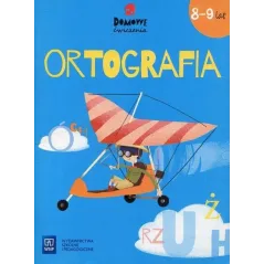 ORTOGRAFIA. DOMOWE ĆWICZENIA 8-9 LAT