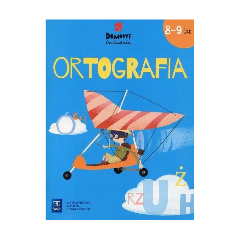 ORTOGRAFIA. DOMOWE ĆWICZENIA 8-9 LAT