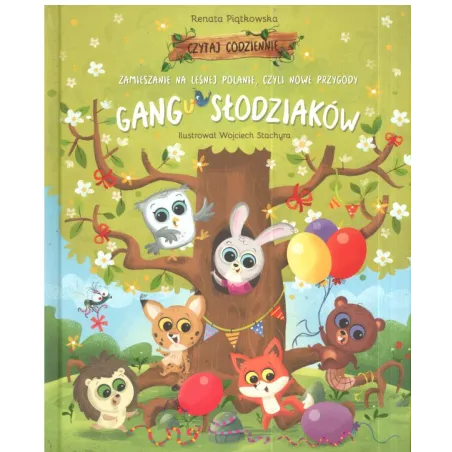 Zamieszanie Na Leśnej Polanie Czyli Nowe Przygody Gangu Słodziaków Zamieszanie Na Leśnej Polanie Czyli Nowe Przygody Gangu Słodziaków