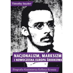 NACJONALIZM, MARKSIZM I NOWOCZESNA EUROPA ŚRODKOWA