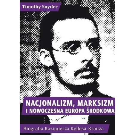 NACJONALIZM, MARKSIZM I NOWOCZESNA EUROPA ŚRODKOWA