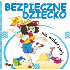 NA WAKACJACH BEZPIECZNE DZIECKO Andrzej Chalecki - AWM