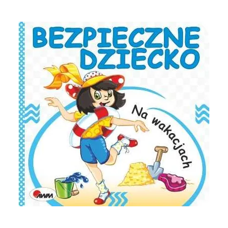 NA WAKACJACH BEZPIECZNE DZIECKO Andrzej Chalecki - AWM