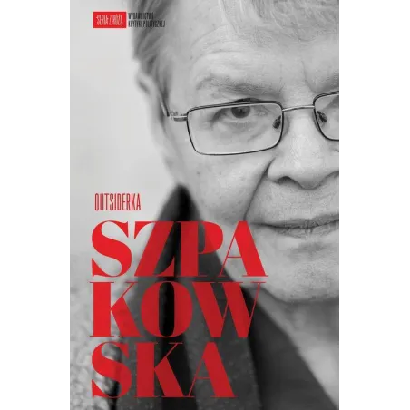 Szpakowska. Outsiderka