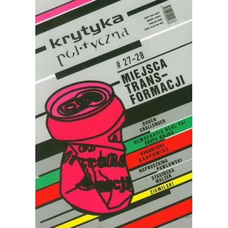 MIEJSCA TRANSFORMACJI. KRYTYKA POLITYCZNA 27-28