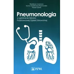 PNEUMONOLOGIA W GABINECIE LEKARZA. PODSTAWOWEJ OPIEKI ZDROWOTNEJ