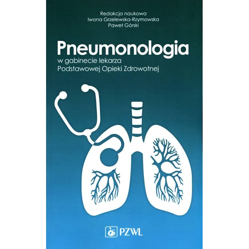 PNEUMONOLOGIA W GABINECIE LEKARZA. PODSTAWOWEJ OPIEKI ZDROWOTNEJ