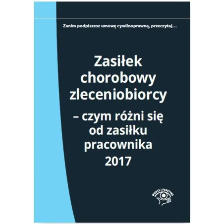 Zasiłek Chorobowy Zleceniobiorcy. Czym Różni Się Od Zasiłku Pracownika 2017