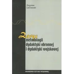ZARYS METODOLOGII I DYDAKTYKI OBRONNEJ I DYDAKTYKI WOJSKOWEJ