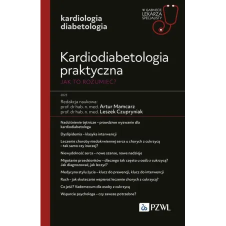 KARDIODIABETOLOGIA PRAKTYCZNA. JAK TO ROZUMIEĆ?