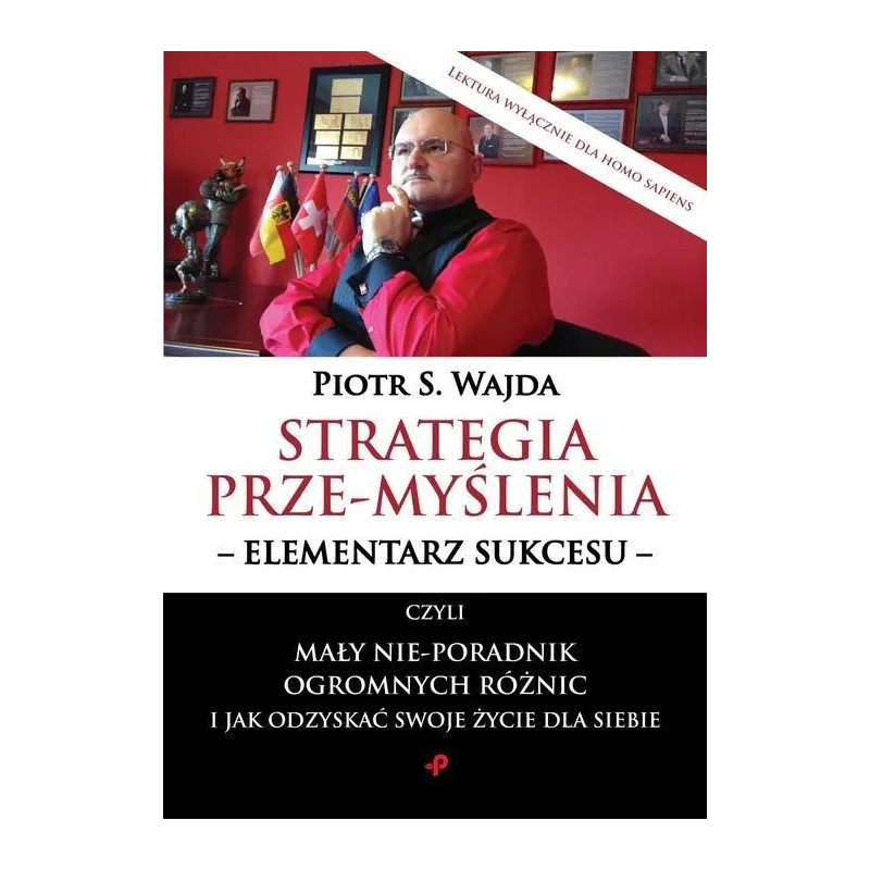 Strategia przemyślenia elementarz sukcesu czyli mały nieporadnik ogromnych różnic i jak odzysk  Wajda Piotr S.